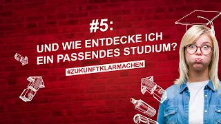 Das bringt mich weiter #5: Und wie entdecke ich ein passendes Studium?