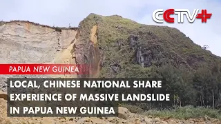 Local, Chinese National Share Experience of Massive Landslide in Papua New Guinea