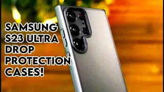 10 Best Samsung S23 Ultra Drop Protection Cases!🔥🔥🔥