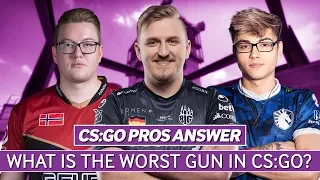 CS:GO Pros Answer: What Is The Worst Gun in CSGO