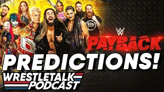 WWE Payback 2023 Predictions! | WrestleTalk Podcast