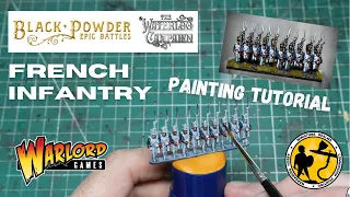 Warlord Games Epic Battles Waterloo - French Infantry Painting Tutorial