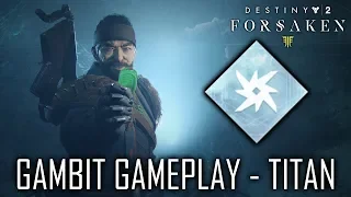 Destiny 2: Forsaken Gameplay Gambit Titan