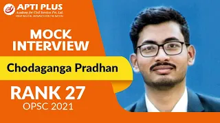 CHODAGANGA PRADHAN || RANK-27 || OPSC 2021 || MOCK INTERVIEW