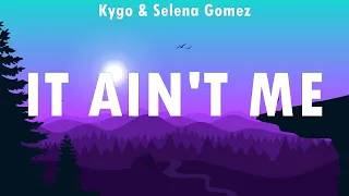 Kygo & Selena Gomez ~ It Ain't Me # lyrics # Powfu, LSD ft. Sia, Diplo, Ariana Grande