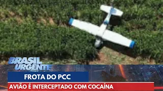 Frota aérea do PCC: avião é interceptado com cocaína | Brasil Urgente