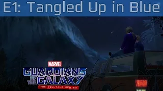 Guardians of the Galaxy: The Telltale Series - Episode 1: Tangled Up in Blue [HD 1080P/60FPS]