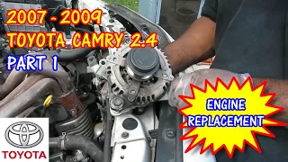 PART 1 2007-2009 Toyota Camry Engine Replacement