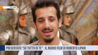 Palermo. Presentato “So tutto di te” : il nuovo film di Roberto Lipari