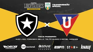 BOTAFOGO X LDU - Ao Vivo -TRANSMISSÃO OFICIAL Narração: HUGO LAGO - Futebol Globo CBN