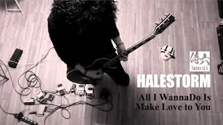 HALESTORM - All i wanna do is make love to you [ Guitar Cover ]