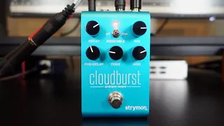 Strymon Cloudburst – 10 Beautiful Tones (audio only, no talking)
