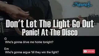 Panic! At The Disco - Don't Let The Light Go Out Guitar Chords Lyrics