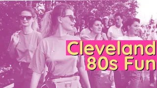 How Cleveland had fun in the 80s