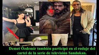 Demet Özdemir also participated in the filming of the poster for the television series Sandokan.