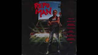 Repo Man - Music From The Original Motion Picture Soundtrack. (1984) [Full Album]