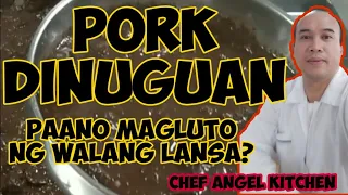 HOW TO COOK DINUGUAN / HOW TO COOK PORK BLOOD STEW