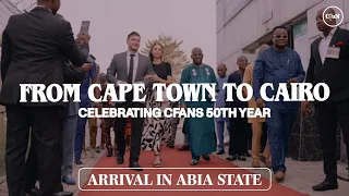 From Cape Town To Cairo - Arrival in Abia State