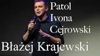 Błażej Krajewski - Patol, Ivona, Cejrowski