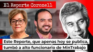 Este Reporte, que apenas hoy se publica, tumbó a alto funcionario de MinTrabajo