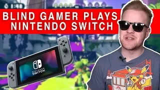 How Blind Gamers Play Nintendo Switch