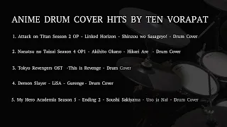 ANIME DRUM COVER HITS BY TEN VORAPAT