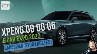 Allerede faceliftet Xpeng G9 og G6, E Car EXPO 2023 og stor test af ladespild ved hjemmeladning