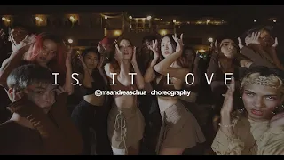 Is It Love. LOREEN | @msandreaschua choreography