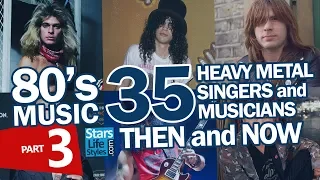80's Music : 35 Heavy Metal Singers & Musicians Nowadays | Part 3 | Hard Rock Rockstars Then And Now