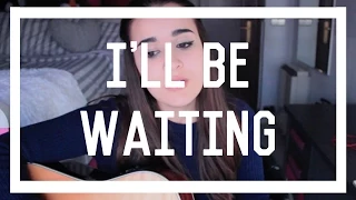 Ana Aldeguer - I'll Be Waiting (Kabhi Jo Badal Barse) - Cover