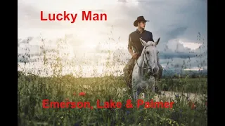 Lucky Man -  Emerson Lake & Palmer - with lyrics