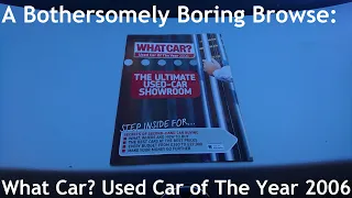 A Bothersomely Boring Browse: What Car? Used Car Awards 2006 Supplement