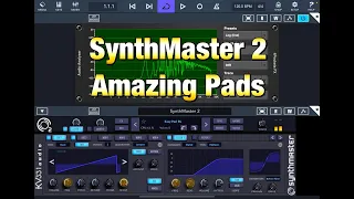 SynthMaster 2 - Factory Presets - Amazing Synth Pads - No Talking - Headphones Recommended