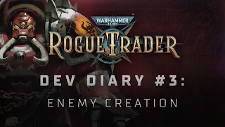 Dev Diary #3: Enemy Creation | Warhammer 40,000: Rogue Trader