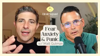 Embracing the Superpower of Fear, Anxiety, and Panic w/ Matt Gutman