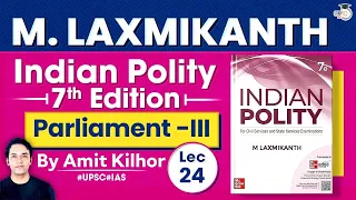 Complete Indian Polity | M. Laxmikanth | Lec 24: Parliament - III | StudyIQ IAS