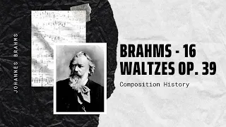 Brahms - 16 Waltzes Op. 39