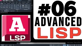 06 Advance LISP Enhanced Productivity AutoCAD - LISP Tutorial