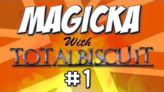 TotalBiscuit and The Yogscast "play" Magicka - Part 1 - You're a Wizard Simon