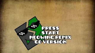 Press start(neowing remix)(GD version)|el Farrix