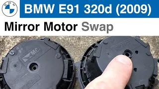 BMW E91 Mirror Motor Swap