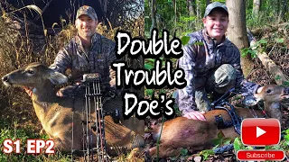 Season 1 Ep.2 Double Trouble Doe's. 2019 Ohio Bow Hunting!