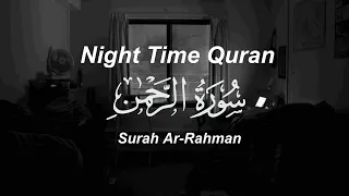 Night time quran [Lofi themed] Surah Ar Rahman سورة الرحمن - Before sleep 🌙