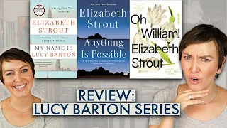 UNSPOILED REVIEW: MY NAME IS LUCY BARTON, ANYTHING IS POSSIBLE, OH WILLIAM! BY ELIZABETH STROUT