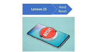 How to Hard Reset Lenovo Z5– Pattern Unlock #TrakinTech #Hardresetinfo