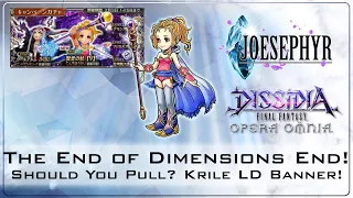 The End of Dimensions End! Should You Pull? Krile Banner! Dissidia Final Fantasy Opera Omnia