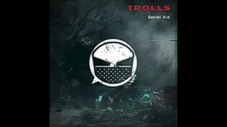 Social Kid - Trolls (Original Mix) | Midtempo Bass Electro 110BPM