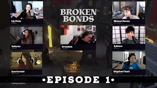[D&D] Broken Bonds - Episode 1