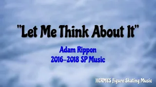 Adam Rippon 2016-2018 SP Music