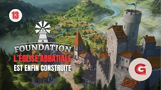 FOUNDATION S01E13 (FIN) [FR] - Je construis (enfin) l'église abbatiale !